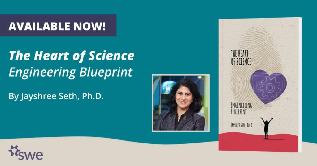 Now Available — “The Heart of Science: Engineering Blueprint,” a New Book by Jayshree Seth, Ph.D.